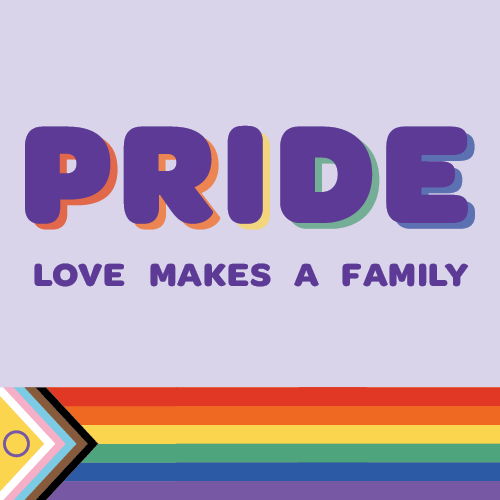 Text reading PRIDE love makes a family with a rainbow flag at the bottom, links to information about Pride 2026.
